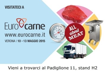 EUROCARNE 2015 - 26° Salone Internazionale
della filiera della carne | Verona, 10 - 13 maggio 2015 | Pad. 11 - Stand H2